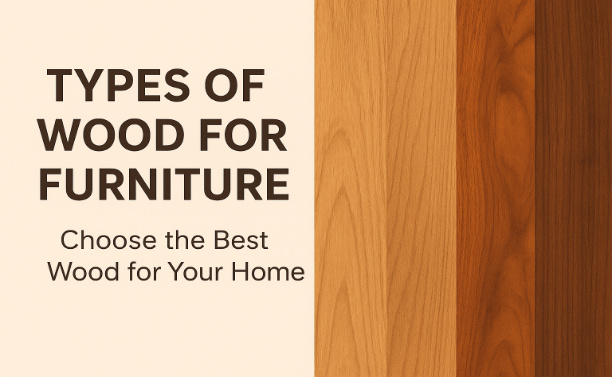 types of wood for furniture